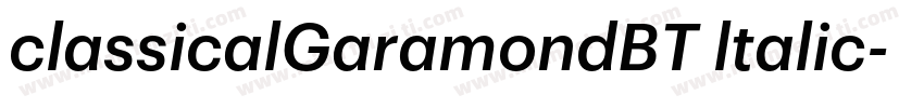 classicalGaramondBT ltalic字体转换